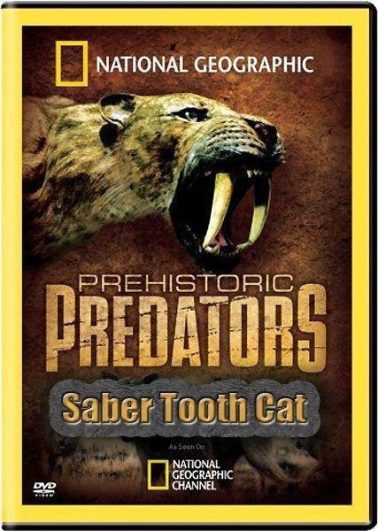  :  . (Prehistoric Hunters: Saber Tooth Cat)    ...