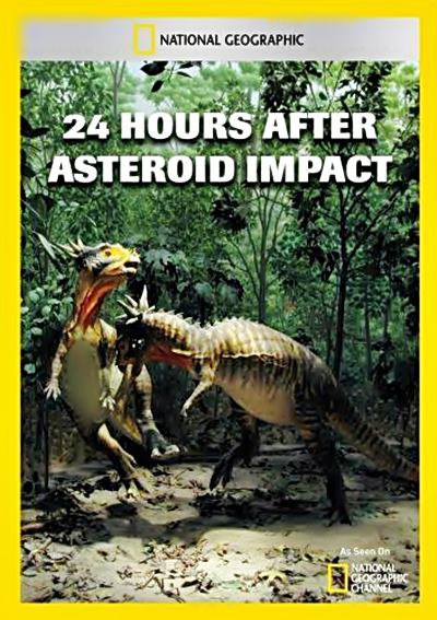   . 24 ,  . (24 Hours After. Asteroid Impact)   ...