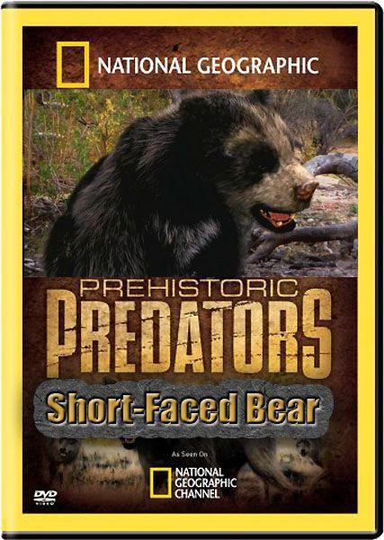  :  . (Prehistoric Predators: short-faced bear)  ...