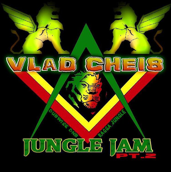 Vlad Cheis - Jungle Jam Ragga-Jungle mix ... - 2