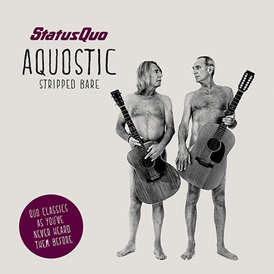 Aquostic (Stripped Bare)       - Status Quo, ...