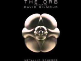 The Orb Featuring David Gilmour - 01 - Metallic Side