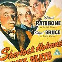 ������ ����� ����� ����� ������
Sherlock Holmes Faces Death

���� 
��������
������� 
��� ������ ����
�����
�������� 
�����-����
������� ����������
� �������
����� 
����� �������
������� ����
�������� 
������ ��� �����
������������ 
���������
������������ 
68 ���
������ 
���
���� 
���������� ����
��� 
1943
���������� ����� 
������ ����� � ����������
��������� ����� 
������� (�����)
IMDb 
ID 0036348 �� ������� ����������� � �����������-��� ����� �������� ����� ����