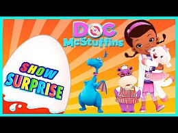 Surprise Show!!! Kinder Surprise - Doc McStuffins. Доктор Плюшева - новый мультик Киндер сюрприз!!!