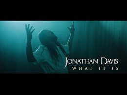 Jonathan Davis - What It Is