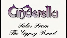 Cinderella - Tales From the Gypsy Road (2008)